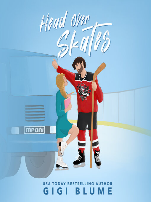 Title details for Head Over Skates by Gigi Blume - Wait list